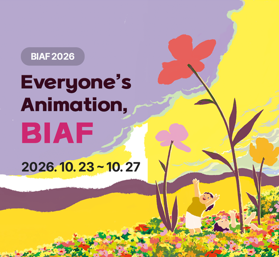 BIAF2026 Everyone's Animation, BIAF. 2026.10.23.~10.27.