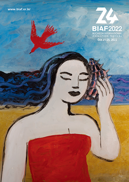 24 BIAF2022 BUCHEON INTERNATIONAL ANIMATION FESTIVAL Oct 21-25, 2022 www.biaf.or.kr